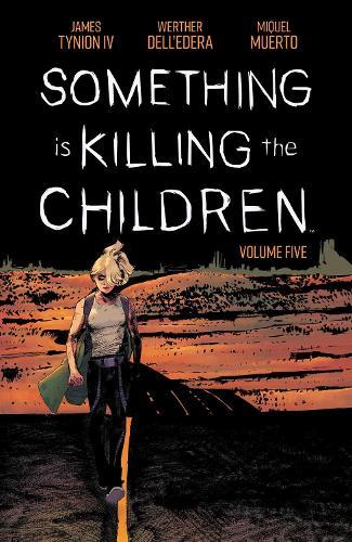 Something is Killing the Children Vol. 5  by James Tynion IV at Abbey's Bookshop, 