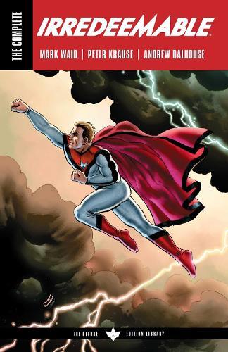 The Complete Irredeemable by Mark Waid  by Mark Waid at Abbey's Bookshop, 
