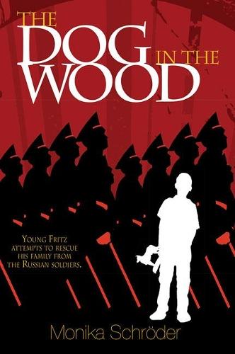 The Dog In The Wood  by Monika Schroder at Abbey's Bookshop, 