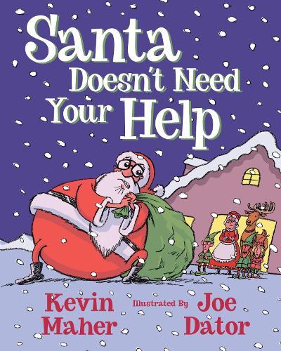 Santa Doesn't Need Your Help  by Kevin Maher at Abbey's Bookshop, 
