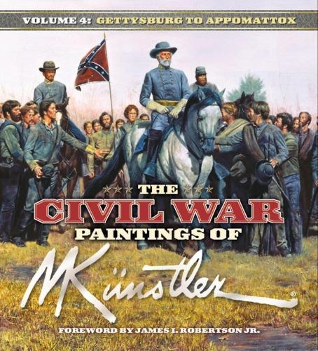 The Civil War Paintings of Mort Knstler Volume 4: Gettysburg to Appomattox  by Mort Knstler at Abbey's Bookshop, 