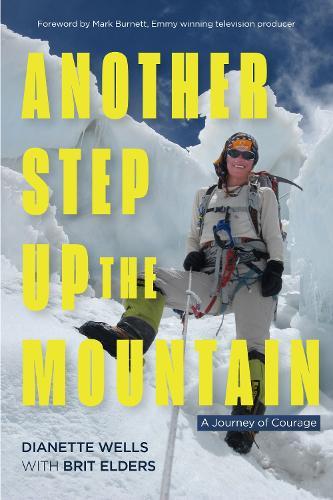 Another Step Up the Mountain  by Dianette Wells at Abbey's Bookshop, 