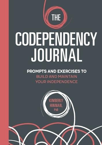 The Codependency Journal  by Kimberly Hinman PhD at Abbey's Bookshop, 