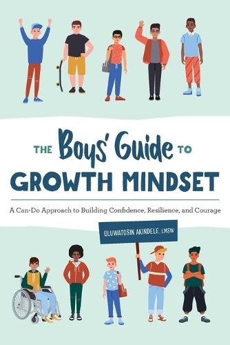 The Boys' Guide to Growth Mindset  by Oluwatosin Akindele LMSW at Abbey's Bookshop, 