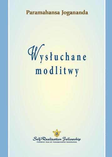Wysluchane modlitwy (Answered Prayers Polish)  by Paramahansa Yogananda at Abbey's Bookshop, 