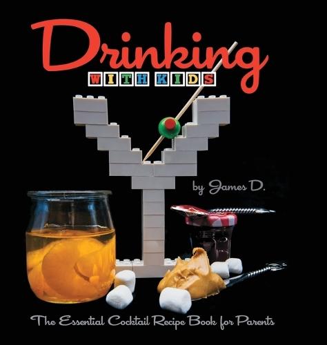 Drinking, with Kids  by James D at Abbey's Bookshop, 