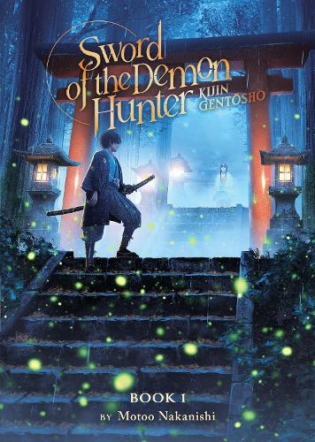 Sword of the Demon Hunter: Kijin Gentosho (Light Novel) Vol. 1  by Motoo Nakanishi at Abbey's Bookshop, 