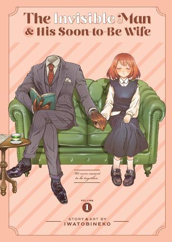 The Invisible Man and His Soon-to-Be Wife Vol. 1  by Iwatobineko at Abbey's Bookshop, 