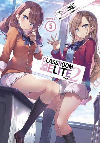 Classroom of the Elite: Year 2 (Light Novel) Vol. 5  by Syougo Kinugasa at Abbey's Bookshop, 