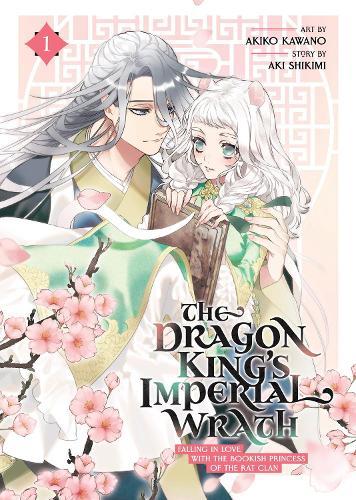 The Dragon King's Imperial Wrath: Falling in Love with the Bookish Princess of the Rat Clan Vol. 1  by Aki Shikimi at Abbey's Bookshop, 