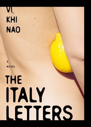 The Italy Letters  by Vi Khi Nao at Abbey's Bookshop, 
