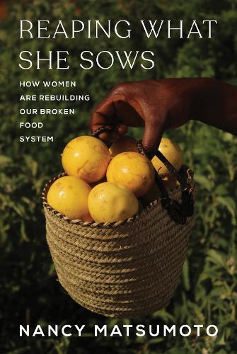 Reaping What She Sows  by Nancy Matsumoto at Abbey's Bookshop, 