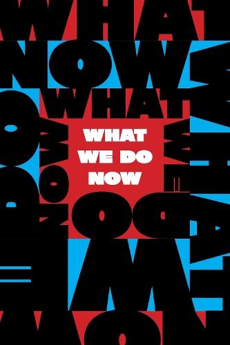 What We Do Now: Standing Up for Democracy in America  by Melville House at Abbey's Bookshop, 