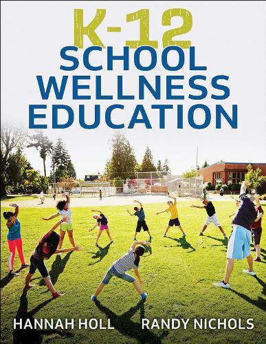 K-12 School Wellness Education  by Hannah Holl at Abbey's Bookshop, 
