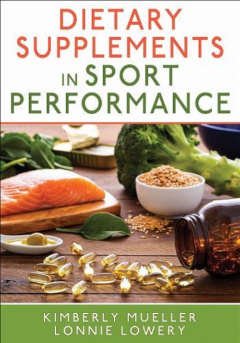 Dietary Supplements in Sport Performance  by Kimberly Mueller at Abbey's Bookshop, 