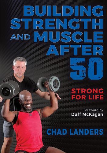 Building Strength and Muscle After 50  by Chad Landers at Abbey's Bookshop, 