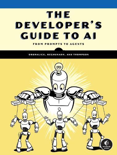 The Developer's Guide to AI  by Jacob Orshalick at Abbey's Bookshop, 