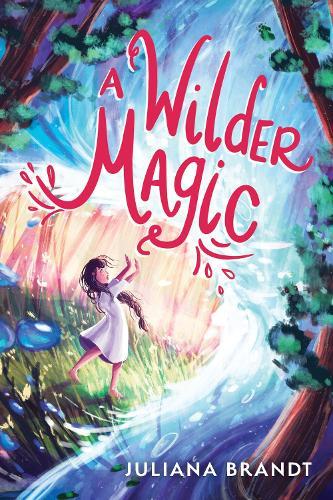 A Wilder Magic  by Juliana Brandt at Abbey's Bookshop, 