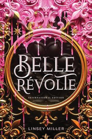 Belle Revolte  by Linsey Miller at Abbey's Bookshop, 