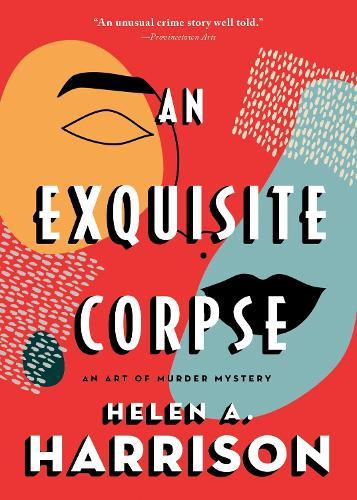 An Exquisite Corpse  by Helen A. Harrison at Abbey's Bookshop, 