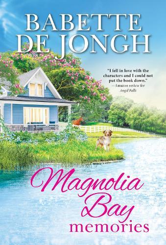 Magnolia Bay Memories (#2 Welcome to Magnolia Bay)  by Babette de Jongh at Abbey's Bookshop, 