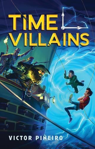 Time Villains  by Victor Piñeiro at Abbey's Bookshop, 