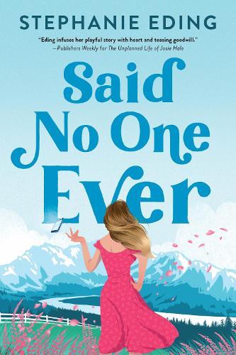 Said No One Ever  by Stephanie Eding at Abbey's Bookshop, 