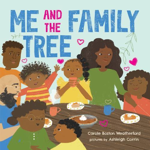 Me and the Family Tree  by Carole Boston Weatherford at Abbey's Bookshop, 