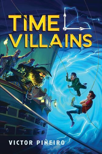 Time Villains  by Victor Piñeiro at Abbey's Bookshop, 