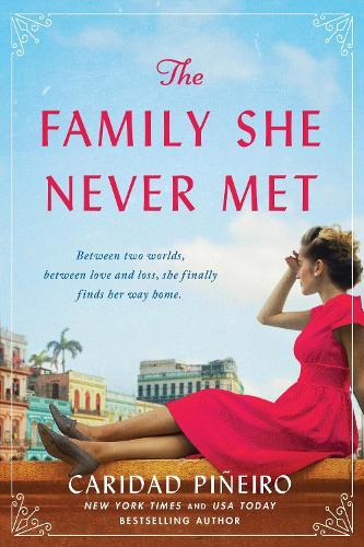 The Family She Never Met: A Novel  by Caridad Pineiro at Abbey's Bookshop, 