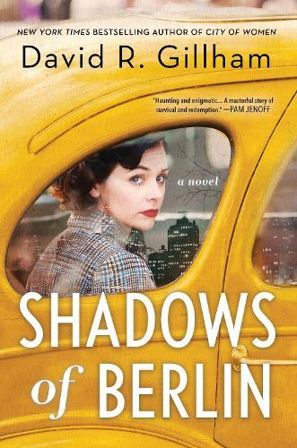 Shadows of Berlin: A Novel  by David R. Gillham at Abbey's Bookshop, 
