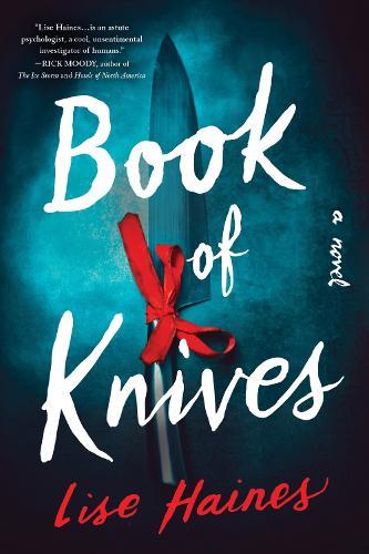 Book of Knives: A Novel  by Lise Haines at Abbey's Bookshop, 