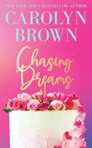 Chasing Dreams  by Carolyn Brown at Abbey's Bookshop, 