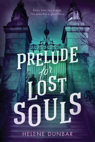 Prelude for Lost Souls  by Helene Dunbar at Abbey's Bookshop, 