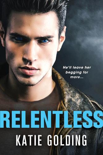 Relentless  by Katie Golding at Abbey's Bookshop, 