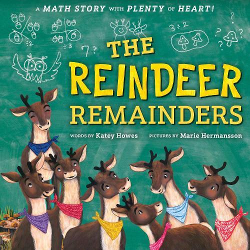 Reindeer Remainders: A Math Story with Plenty of Heart  by Marie Hermansson at Abbey's Bookshop, 