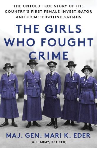 The Girls Who Fought Crime  by Maj. Gen. Mari K. Eder at Abbey's Bookshop, 