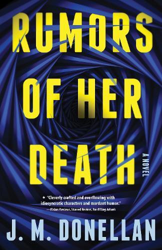Rumors of Her Death: A Novel  by J M Donellan at Abbey's Bookshop, 