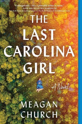 The Last Carolina Girl  by Meagan Church at Abbey's Bookshop, 