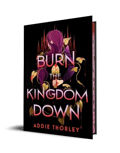 Burn the Kingdom Down  by Addie Thorley at Abbey's Bookshop, 