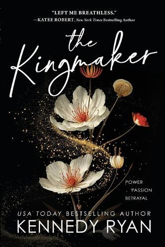 The Kingmaker  by Kennedy Ryan at Abbey's Bookshop, 