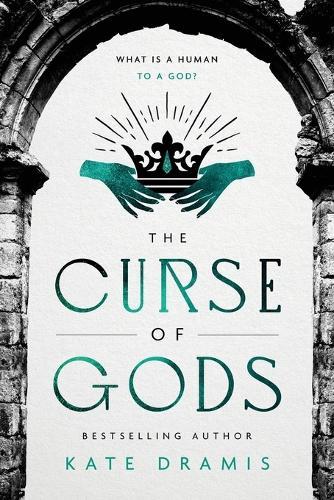 The Curse of Gods  by Kate Dramis at Abbey's Bookshop, 