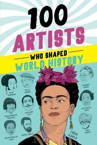 100 Artists Who Shaped World History  by Barbara Krystal at Abbey's Bookshop, 
