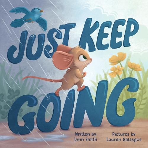 Just Keep Going  by Lynn Smith at Abbey's Bookshop, 