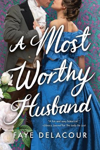 A Most Worthy Husband  by Faye Delacour at Abbey's Bookshop, 