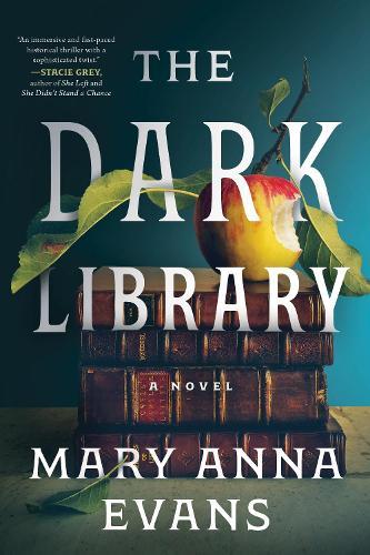 The Dark Library: A Novel  by Mary Anna Evans at Abbey's Bookshop, 