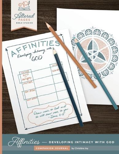 Affinities: Developing Intimacy with God Companion Journal  by Christine Joy at Abbey's Bookshop, 