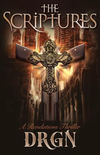 The Scriptures: A Revelations Thriller  by Drgn at Abbey's Bookshop, 