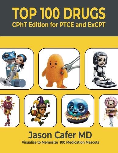 Top 100 Drugs: CPhT Edition for PTCE and ExCPT  by Jason Cafer at Abbey's Bookshop, 