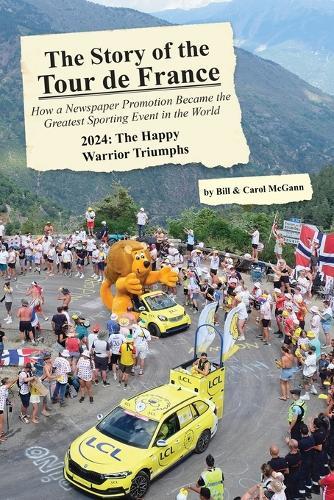 The Story of the 2024 Tour de France: The Happy Warrior Triumphs